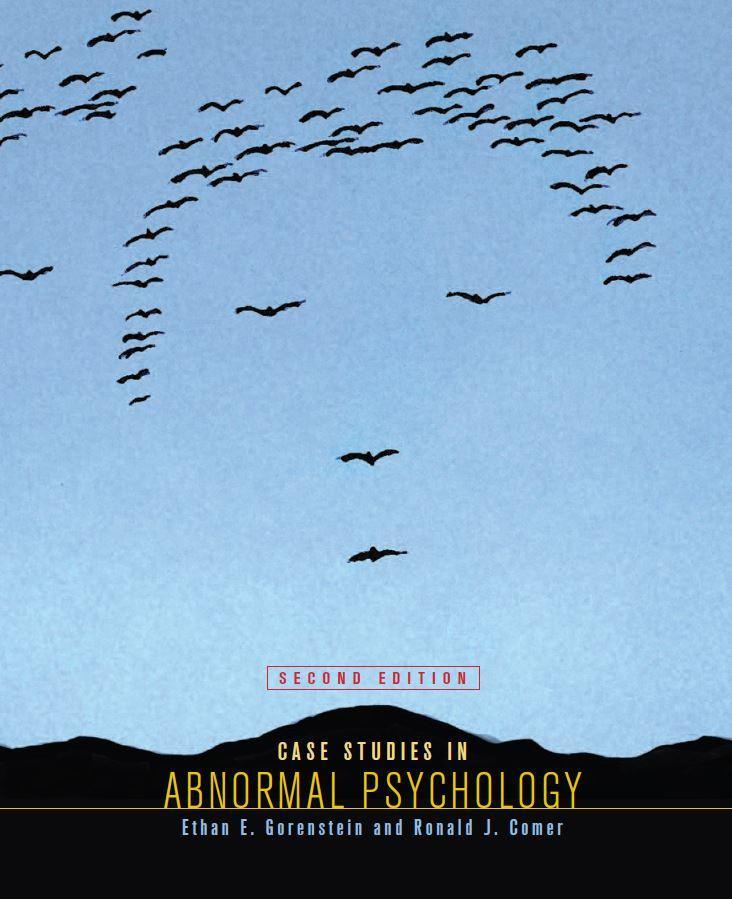 Case Studies in Abnormal Psychology 2nd Edition by Ethan E. Gorenstein