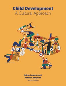 Child Development A Cultural Approach 2nd Edition by Jeffrey J. Arnett