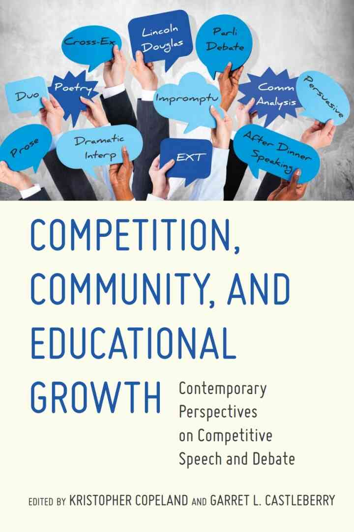 Competition, Community, and Educational Growth: Contemporary Perspectives on Competitive Speech and Debate