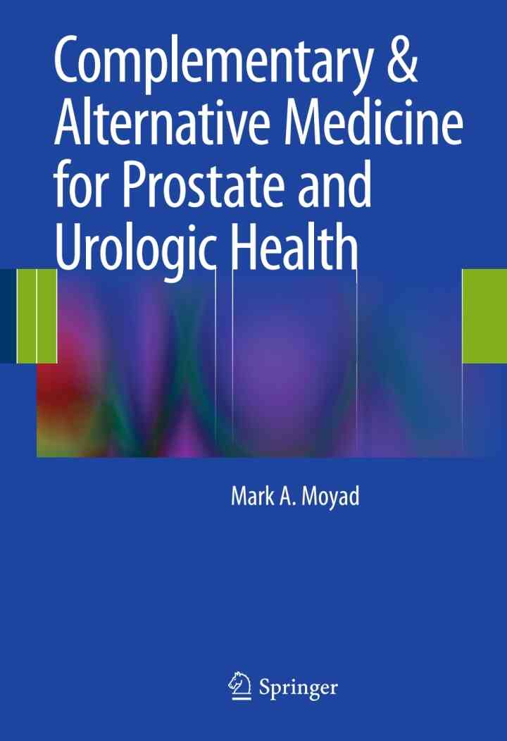 Complementary &amp; Alternative Medicine for Prostate and Urologic Health