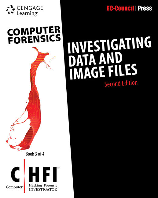 Computer Forensics: Investigating Data and Image Files (CHFI)