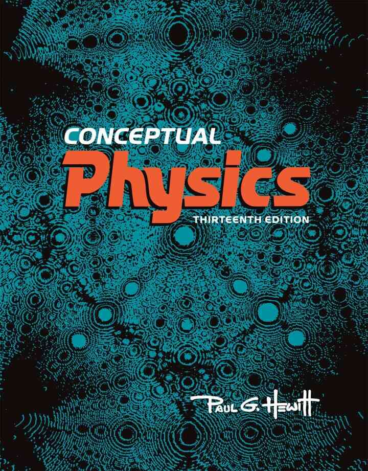 Conceptual Physics, 13th Edition