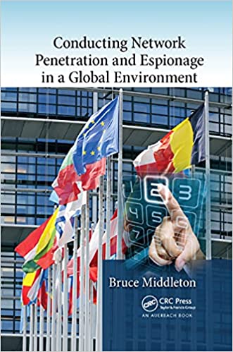 Conducting Network Penetration and Espionage in a Global Environment