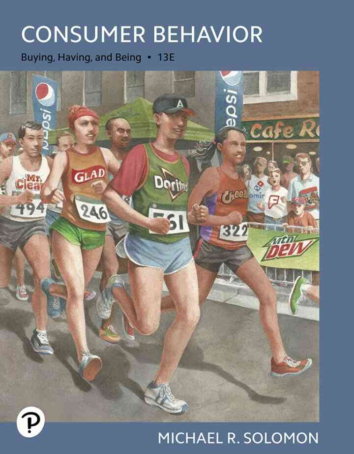 Consumer Behavior: Buying, Having, Being, 13th Edition