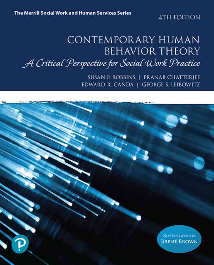 Contemporary Human Behavior Theory: A Critical Perspective for Social Work Practice, 4th Edition
