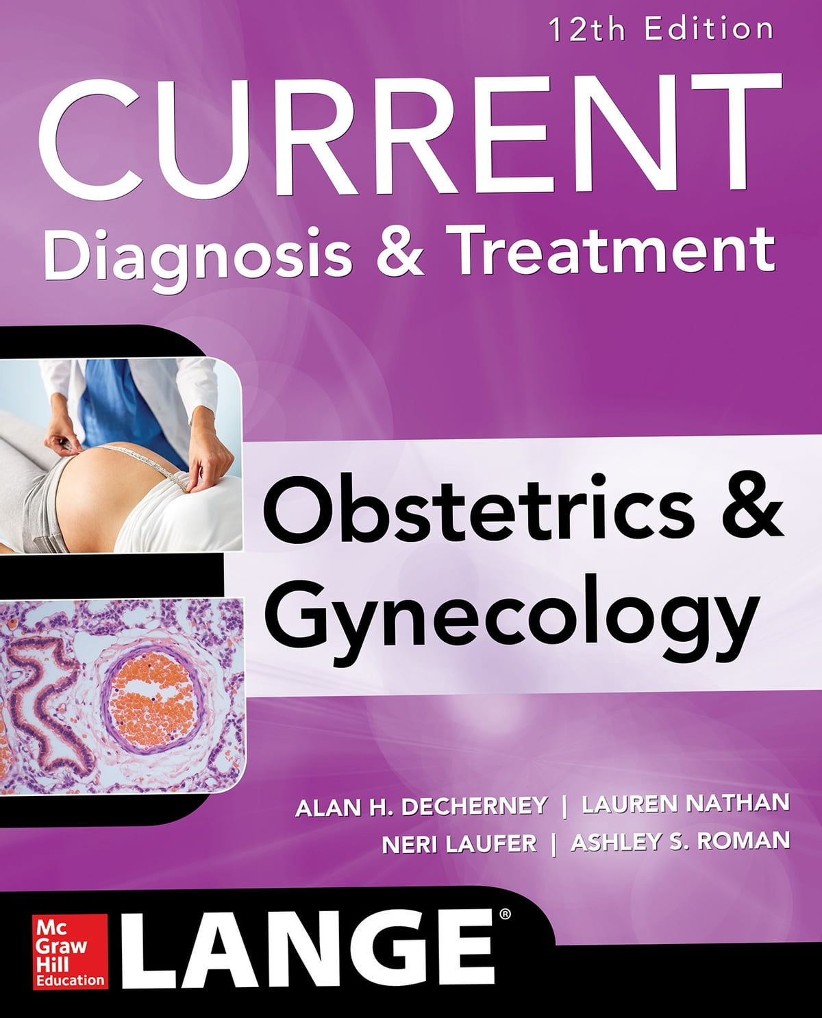Current Diagnosis &amp; Treatment Obstetrics &amp; Gynecology, 12th Edition