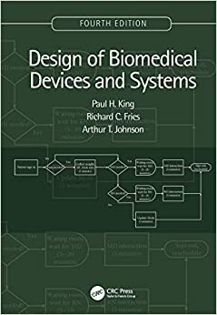 Design of Biomedical Devices and Systems, 4th edition