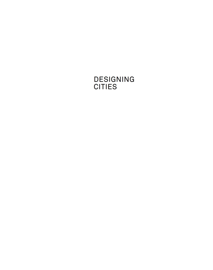 Designing Cities: Basics, Principles, Projects