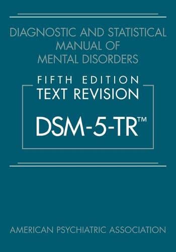 Diagnostic and Statistical Manual of Mental Disorders, Text Revision DSM-5-TR, 5th Edition
