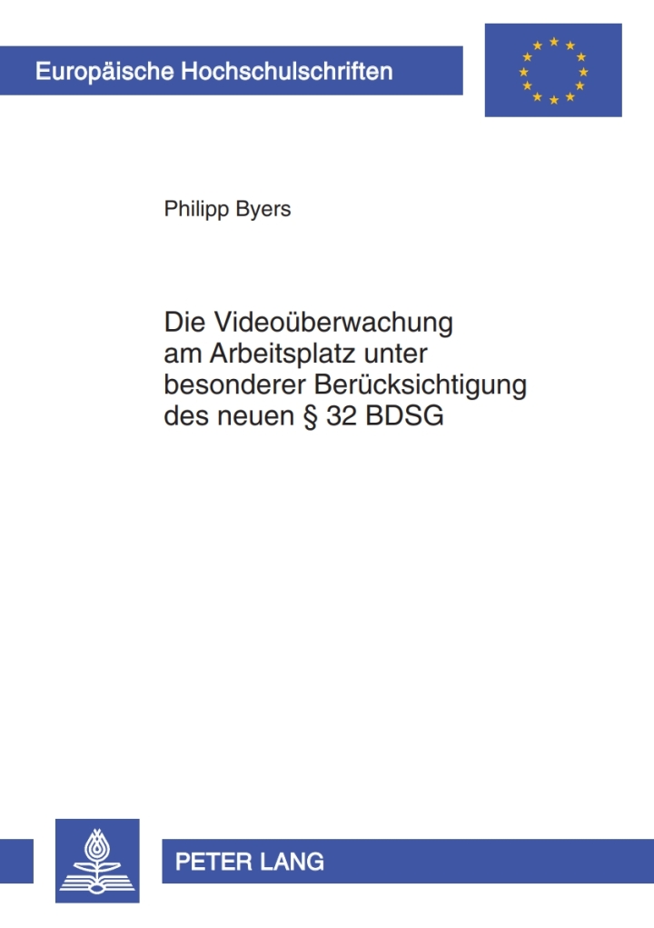 Die Videoueberwachung am Arbeitsplatz unter besonderer Beruecksichtigung des neuen � 32 BDSG