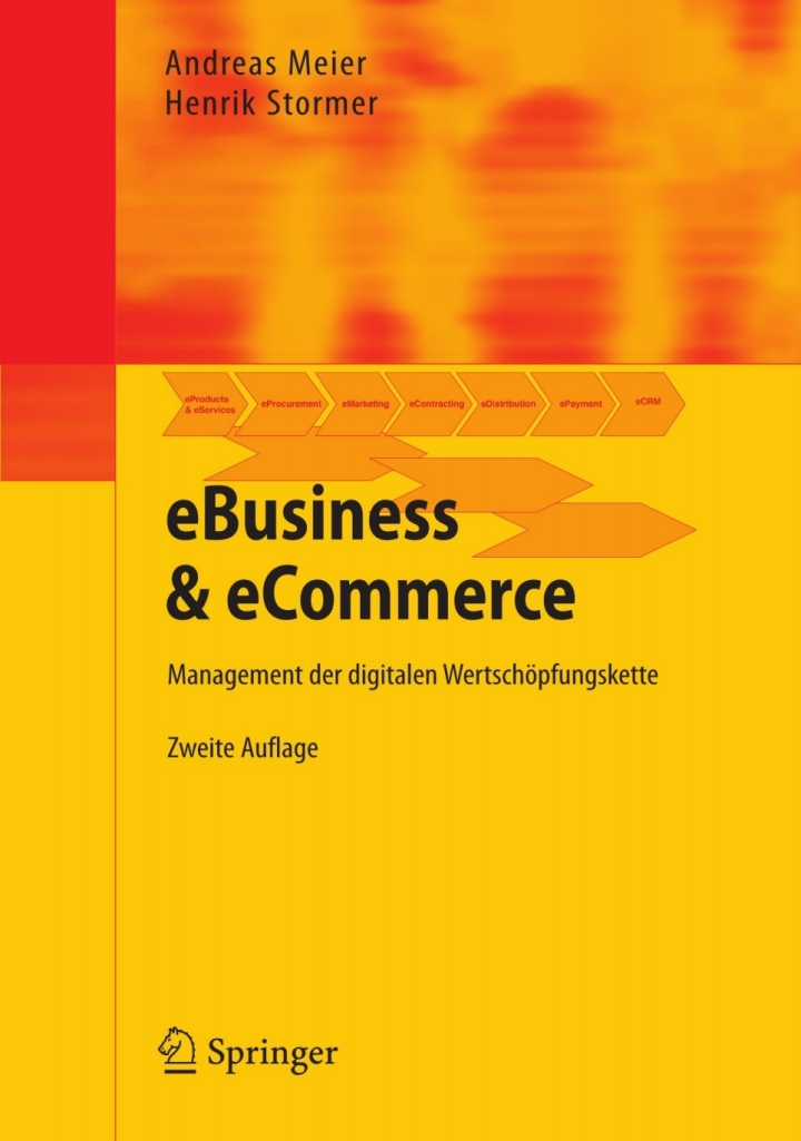 eBusiness &amp; eCommerce: Management der digitalen Wertsch�pfungskette