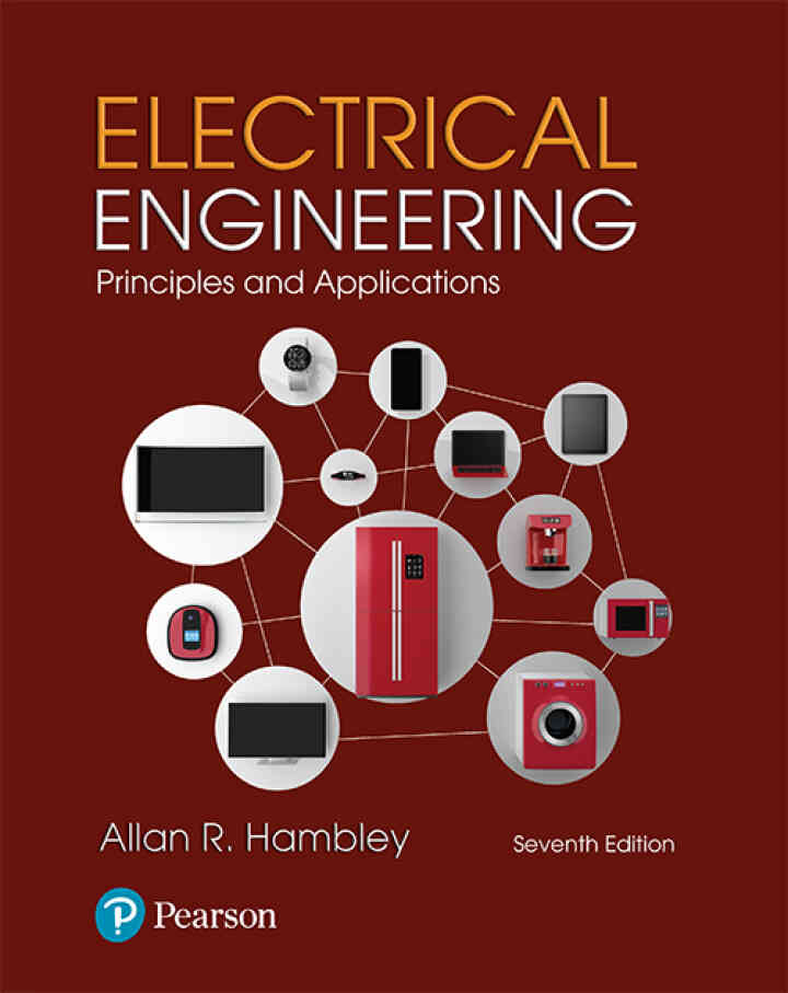 Electrical Engineering: Principles &amp; Applications, 7th Edition