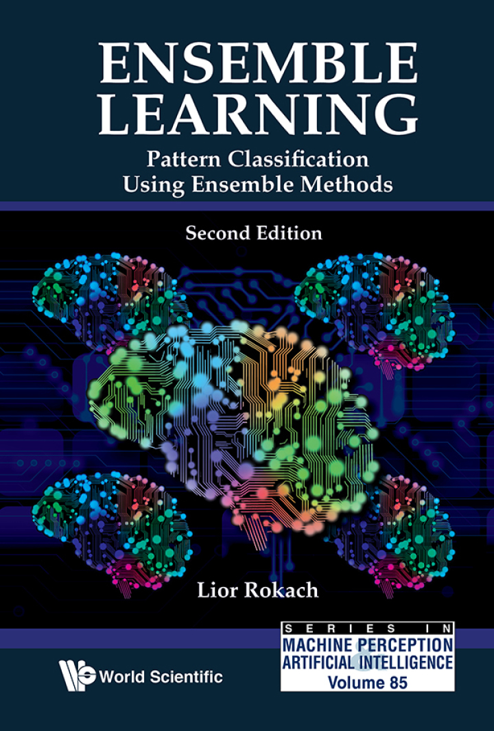 ENSEMBLE LEARNING (2ND ED)Pattern Classification Using Ensemble Methods