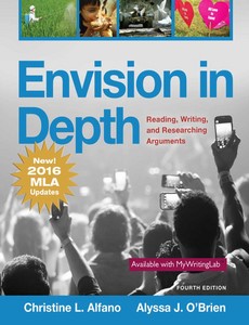 Envision in Depth Reading, Writing, and Researching Arguments 4th Edition by Christine L. Alfano