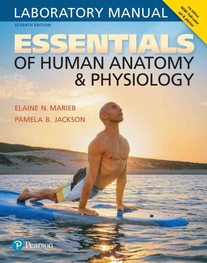 Essentials of Human Anatomy &amp; Physiology Laboratory Manual, 7th Edition