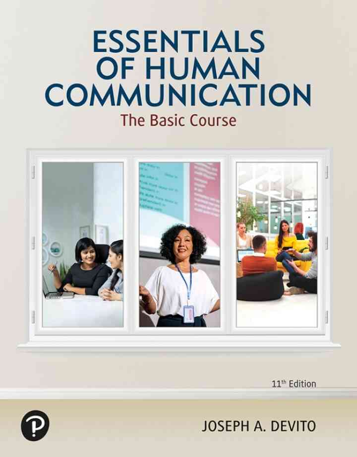 Essentials of Human Communication: The Basic Course, 11th Edition