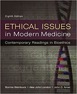 Ethical Issues in Modern Medicine: Contemporary Readings in Bioethics, 8th edition