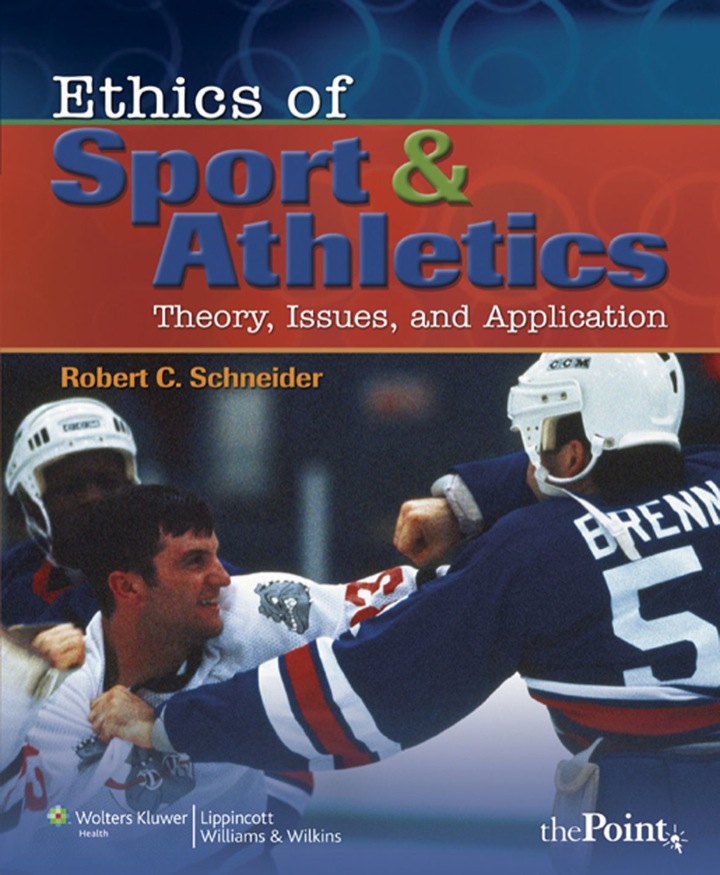 Ethics of Sport and Athletics: Theory, Issues, and Application