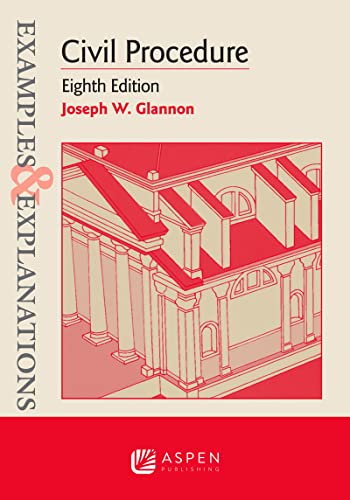 Examples &amp; Explanations for Civil Procedure