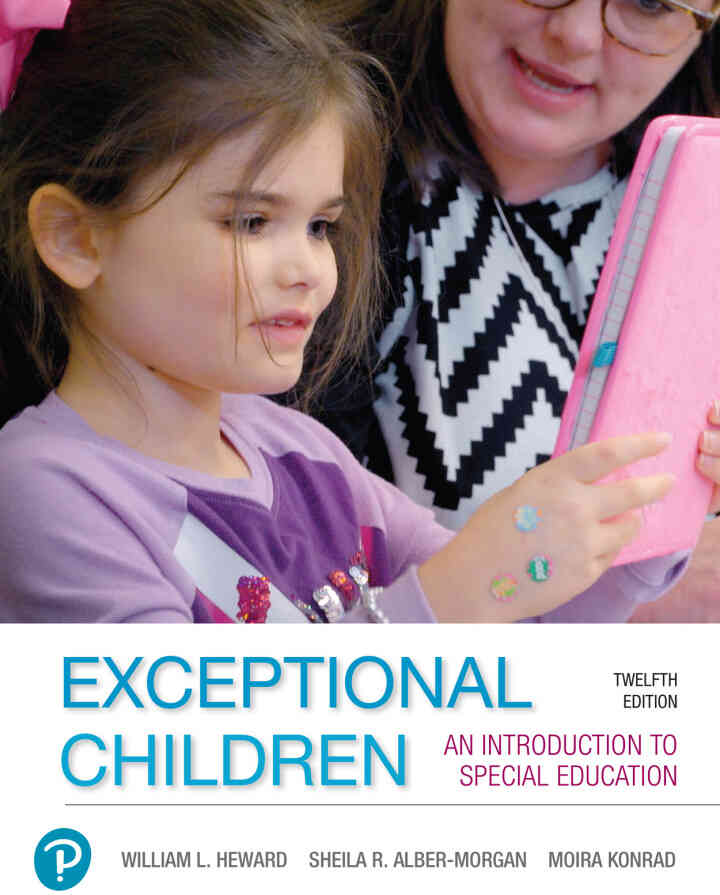 Exceptional Children: An Introduction to Special Education, 12th Edition