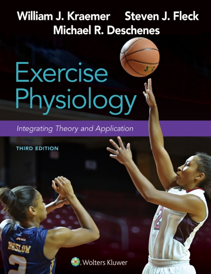Exercise Physiology: Integrating Theory and Application, 3rd Edition