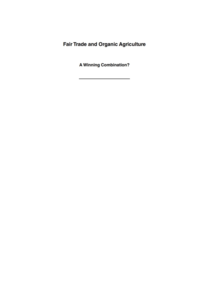 Fair Trade and Organic Agriculture: A Winning Combination?