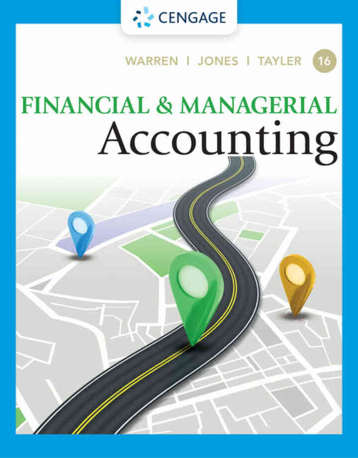 Financial &amp; Managerial Accounting, 16th Edition