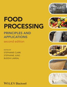 Food Processing Principles and Applications 2nd Edition by Stephanie Clark