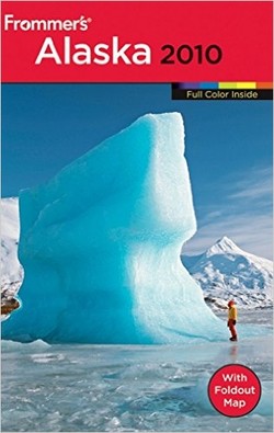 Frommer?s Alaska 2010 (Frommer?s Color Complete)