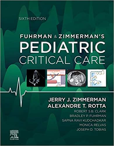 Fuhrman &amp; Zimmerman's Pediatric Critical Care E-Book