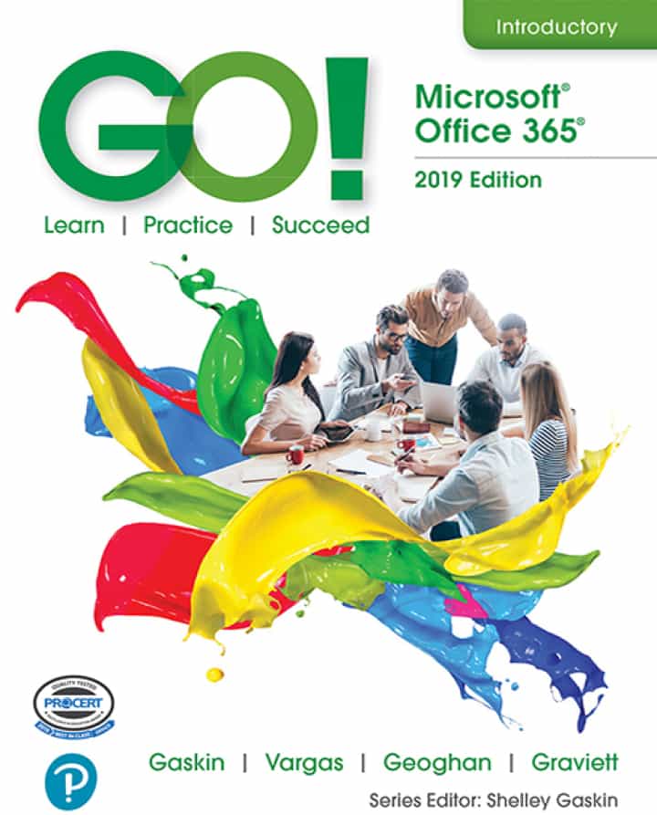 GO! with Microsoft Office 365, Introductory 2019 1st Edition