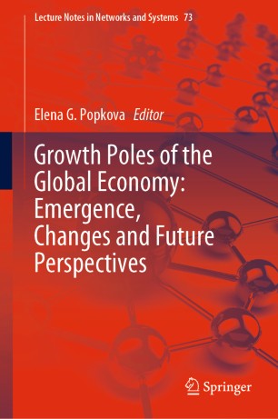 Growth Poles of the Global Economy: Emergence, Changes and Future Perspectives