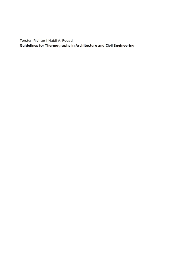 Guidelines for Thermography in Architecture and Civil Engineering: Theory, Application Areas, Practical Implementation