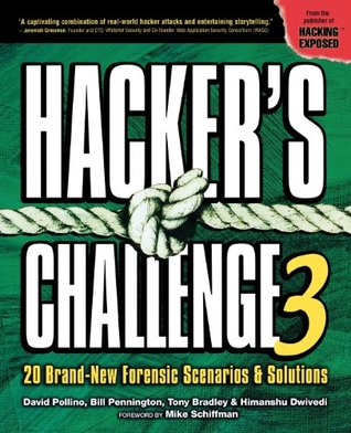 Hacker's Challenge 3: 20 Brand New Forensic Scenarios &amp; Solutions
