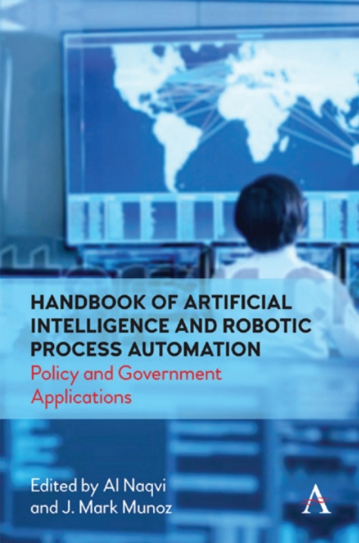 Handbook of Artificial Intelligence and Robotic Process Automation: Policy and Government Applications