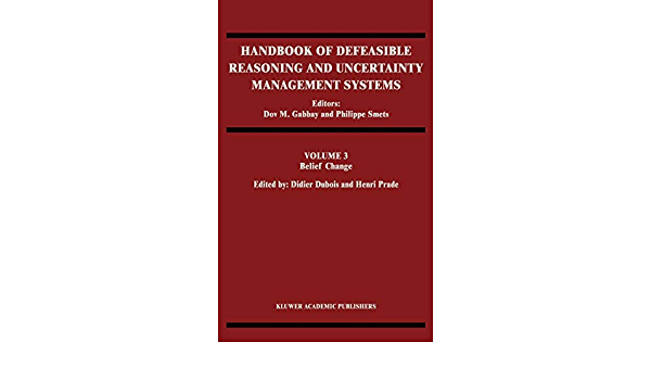 Handbook of Defeasible Reasoning and Uncertainty Management Systems: Algorithms for Uncertainty and Defeasible Reasoning