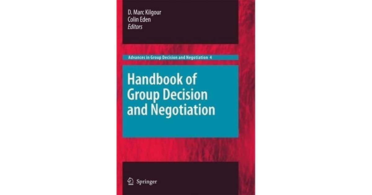Handbook of Group Decision and Negotiation