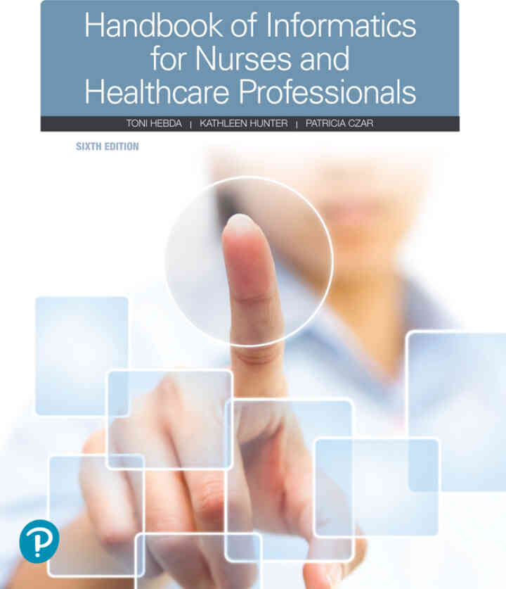 Handbook of Informatics for Nurses &amp; Healthcare Professionals, 6th Edition