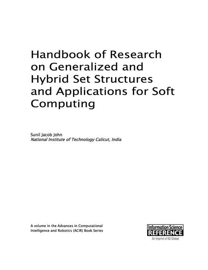 Handbook of Research on Generalized and Hybrid Set Structures and Applications for Soft Computing