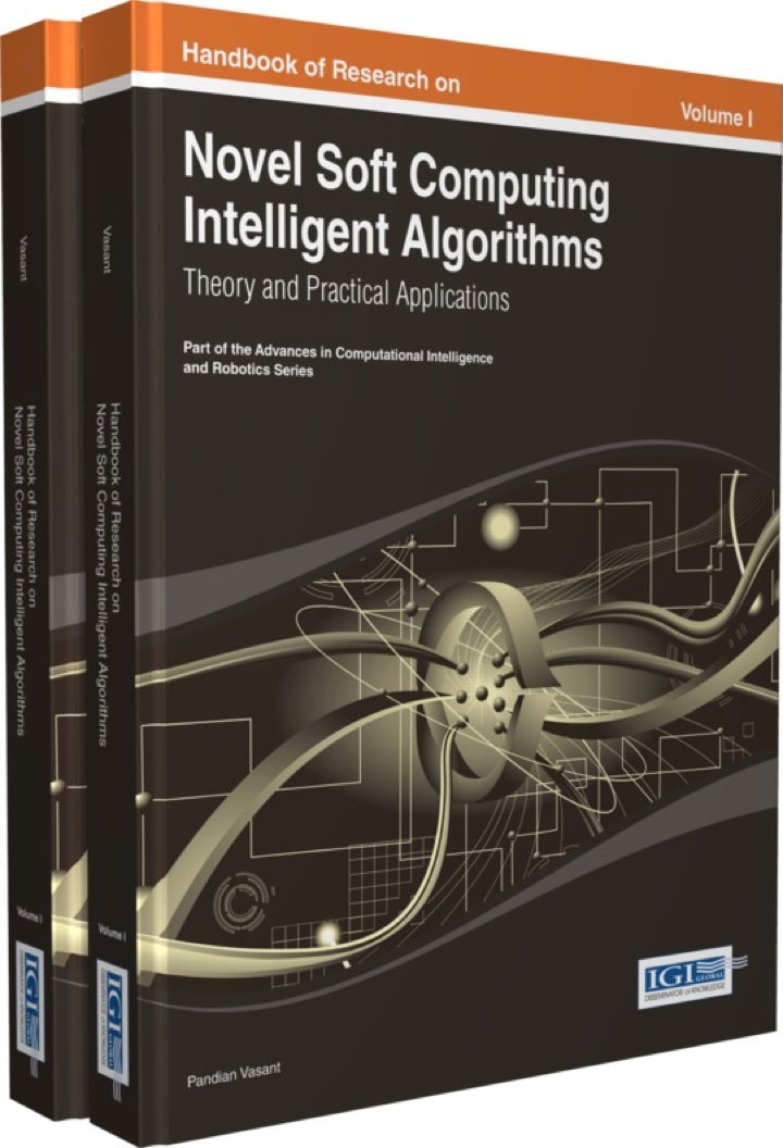 Handbook of Research on Novel Soft Computing Intelligent Algorithms: Theory and Practical Applications