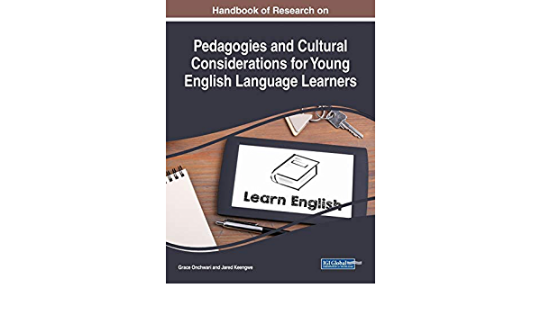 Handbook of Research on Pedagogies and Cultural Considerations for Young English Language Learners