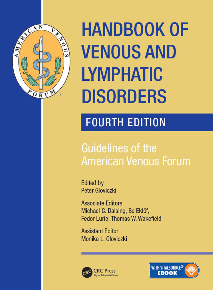 Handbook of Venous and Lymphatic Disorder: Guidelines of the American Venous Forum, Fourth Edition