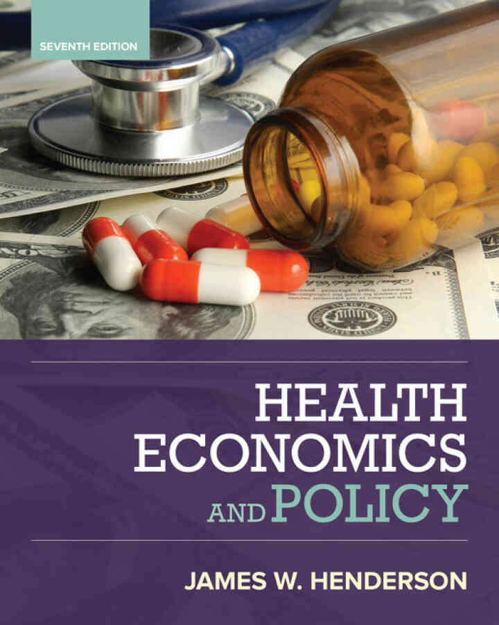 Health Economics and Policy, 7th Edition