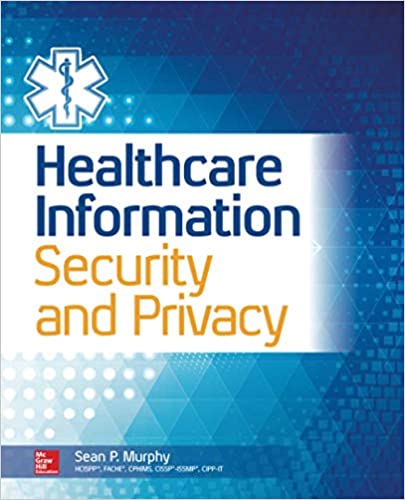 Healthcare Information Security and Privacy