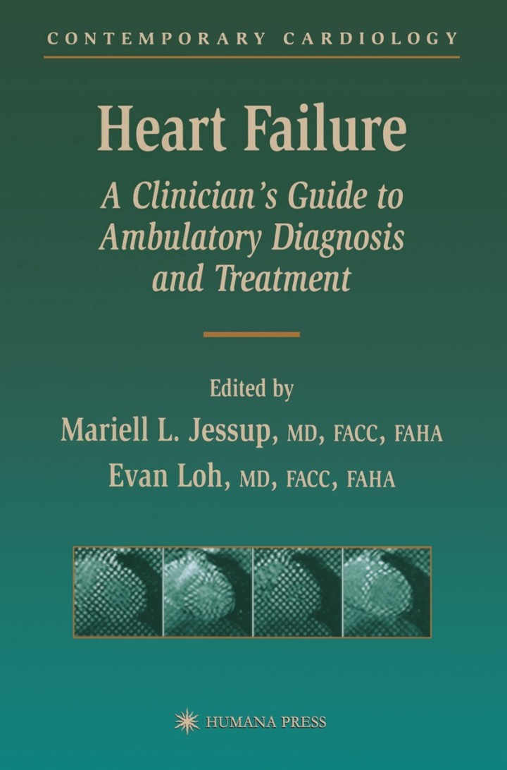 Heart Failure: A Clinician�s Guide to Ambulatory Diagnosis and Treatment