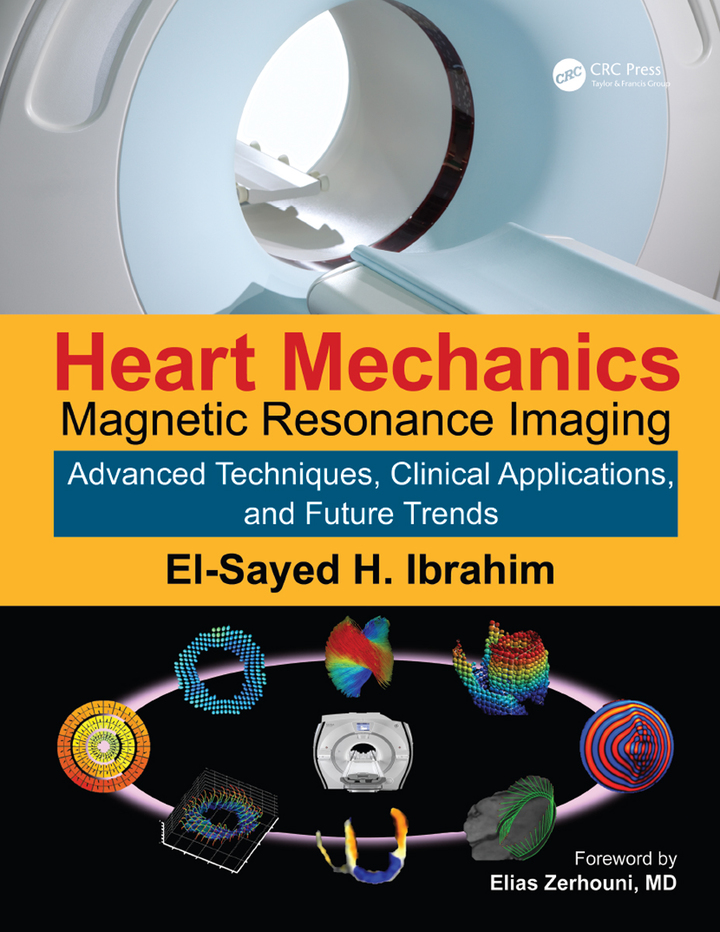 Heart Mechanics: Magnetic Resonance Imaging�Advanced Techniques, Clinical Applications, and Future Trends