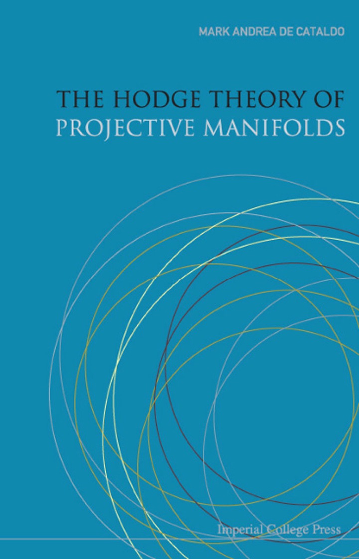 Hodge Theory Of Projective Manifolds, The