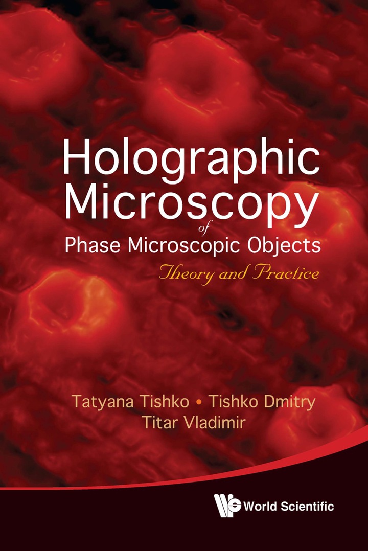 Holographic Microscopy Of Phase Microscopic Objects: Theory And Practice