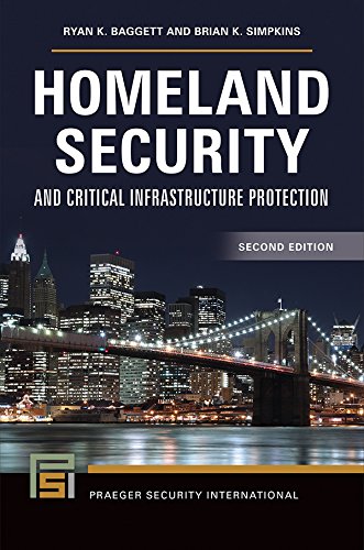 Homeland Security and Critical Infrastructure Protection, 2nd Edition