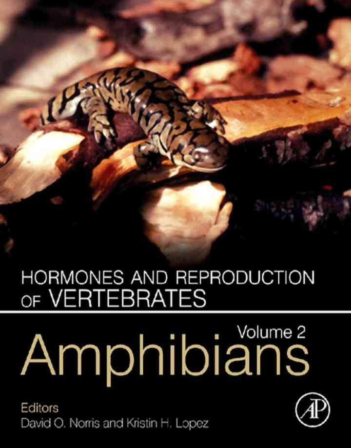 Hormones and Reproduction of Vertebrates - Vol 2: Amphibians